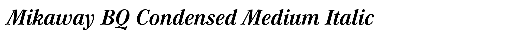 Mikaway BQ Condensed Medium Italic image